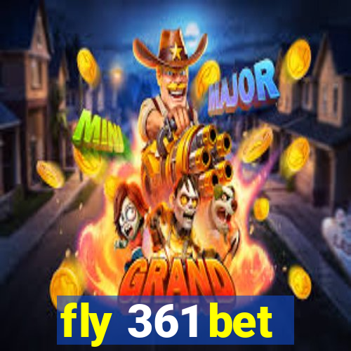 fly 361 bet